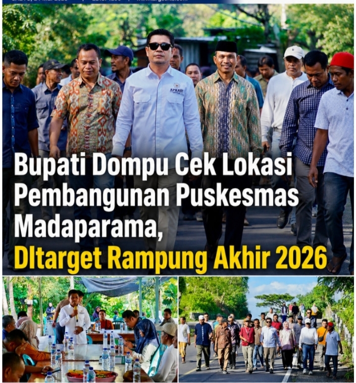 Bupati Dompu Turun Langsung Pengecekan Lokasi Lahan Pembangunan Puskesmas Di Desa Madaparama.